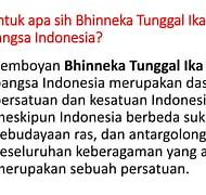 Bhinneka Tunggal Ika Merupakan Semboyan Bagi Bangsa Indonesia Semboyan Tersebut Mengandung Makna